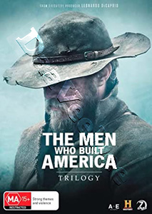 The Men Who Built America Trilogy | The Men Who Built America / The Titans That Built America / The Men Who Built America: Frontiersmen  |   DVD